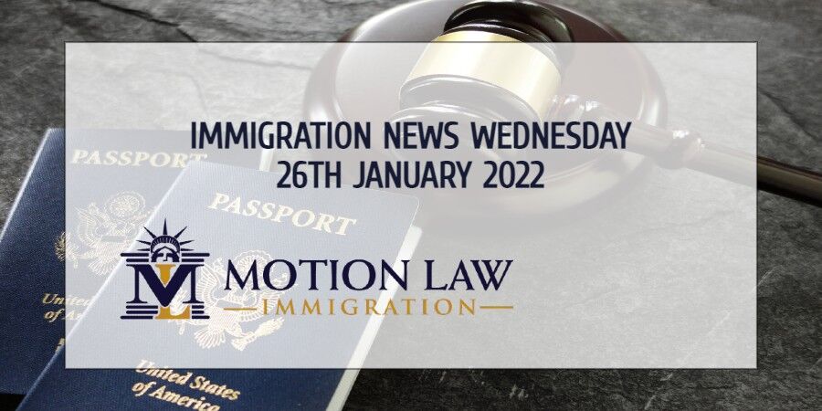 Your Summary of Immigration News in 26th January, 2022