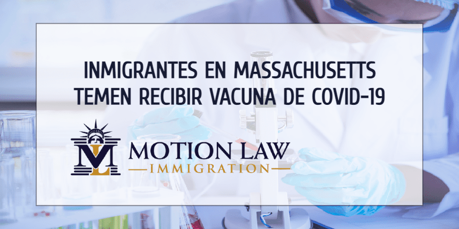 Inmigrantes en Massachusetts temen la deportación por recibir vacuna de COVID-19