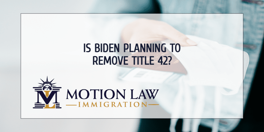 Is the Biden administration planning to revoke Title 42?