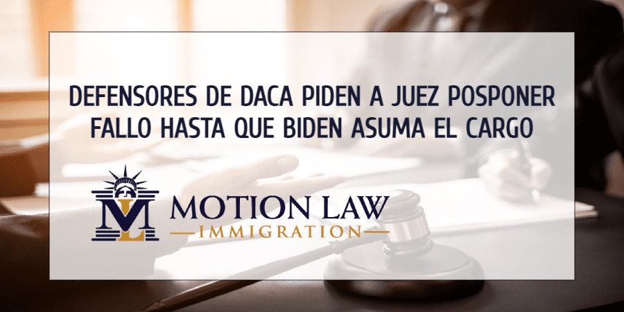 Defensores de DACA piden al juez esperar hasta que se termine el periodo de transición