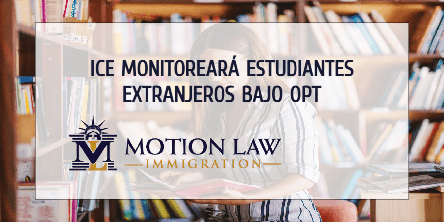 Nueva unidad de ICE para monitorear el programa OPT