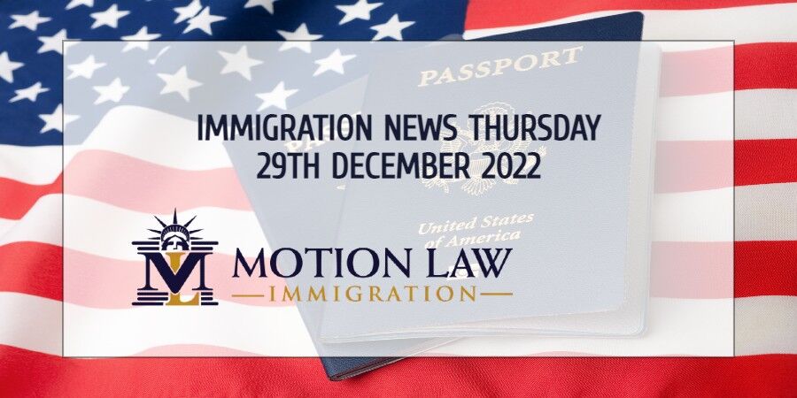 Latest Immigration News 12/29/22