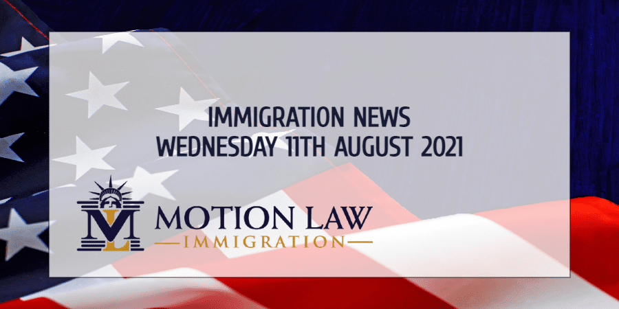 Your Summary of Immigration News in 11th August, 2021