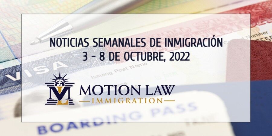 noticias de inmigración para la primera semana de octubre del 2022