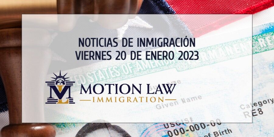 Últimas Noticias de Inmigración 01/20/23