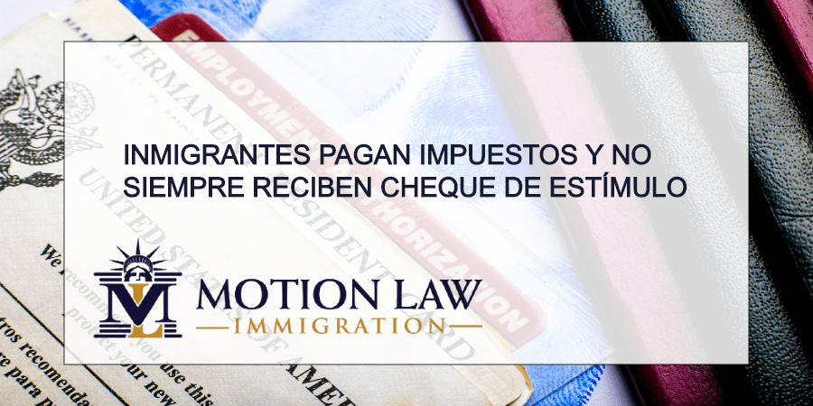 Así paguen impuestos, miles de inmigrantes no obtienen el cheque de estímulo