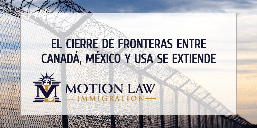 México, USA y Canadá cierran fronteras hasta 21 de septiembre