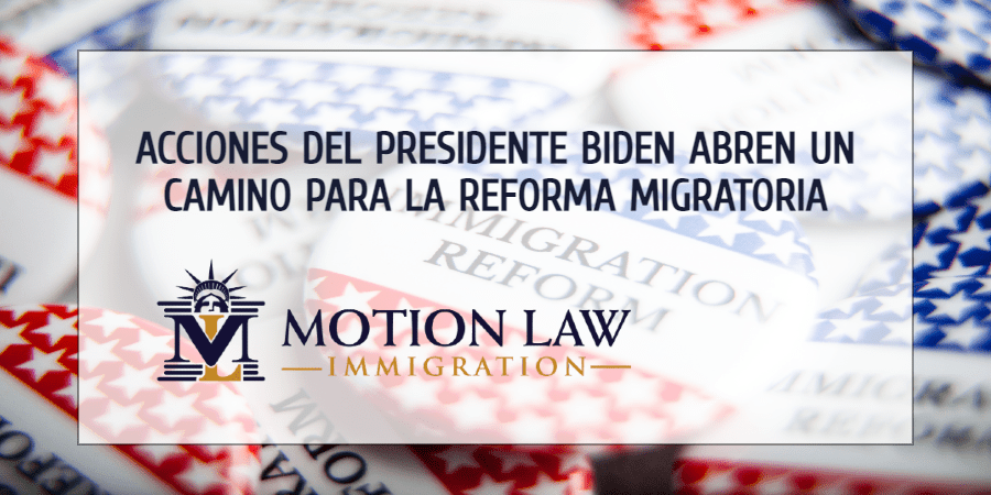 Decisiones de Biden podrían impulsar una reforma migratoria integral