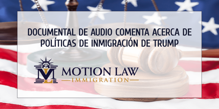 The Intercept publicó documental de audio acerca de la visión de inmigración de Trump