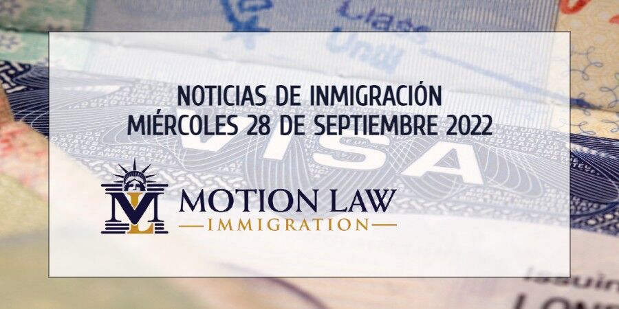 Últimas Noticias de Inmigración 09/28/22