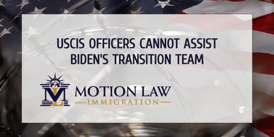 USCIS officers receive order not to assist Biden's transition team