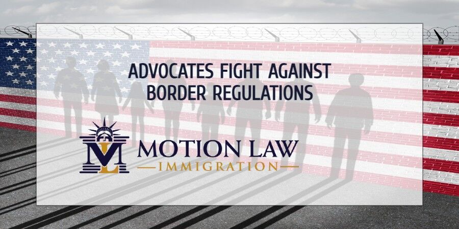 Advocates battle against restrictive border rules