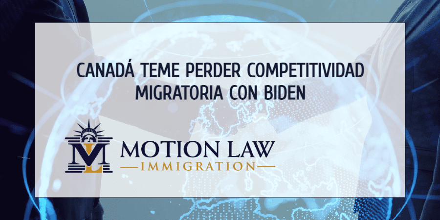 Canadá podría perder talento del extranjero con Biden