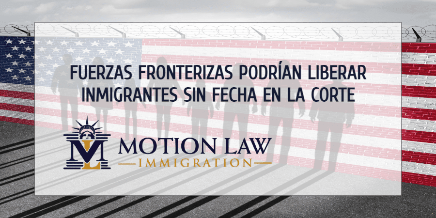 CBP podría liberar inmigrantes en los Estados Unidos sin NTA