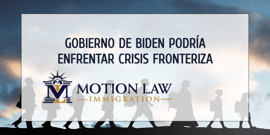 Gobierno de Biden tendrá que manejar la situación migratoria en las fronteras