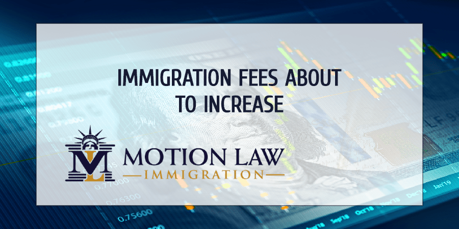 Take advantage of current rates and submit your immigration app ASAP