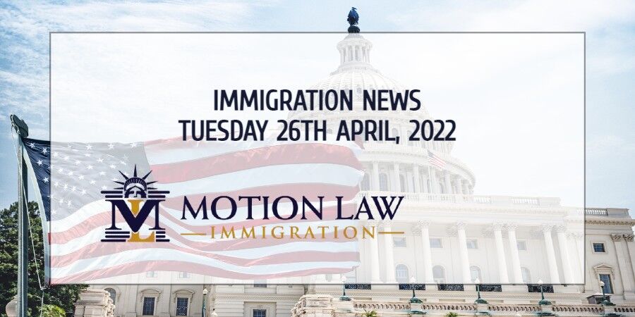 Your Immigration News Recap 26th April 2022