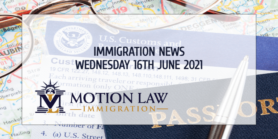 Latest Immigration News 06/16/21