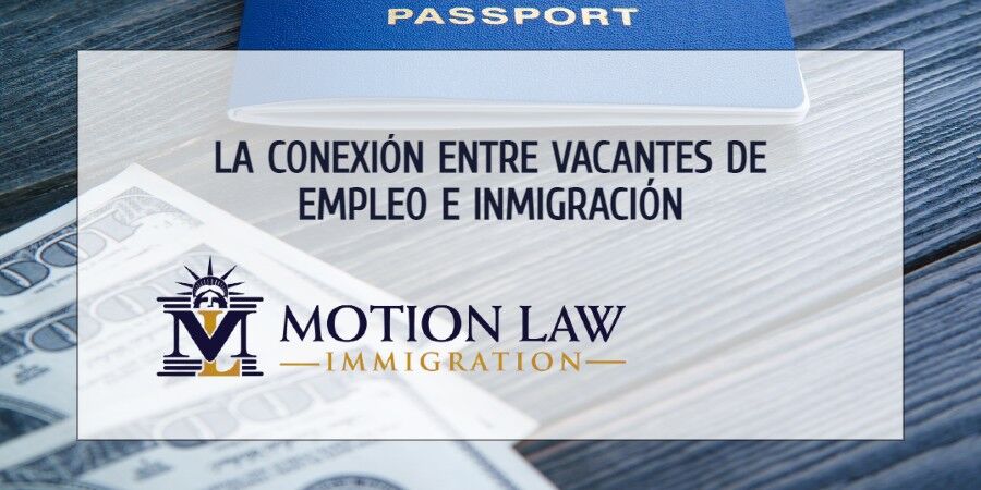 La inmigración y las vacantes de empleo en los Estados Unidos