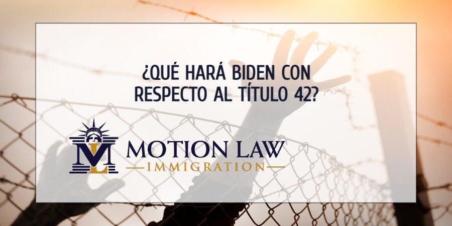 La encrucijada que enfrenta Biden con el Título 42