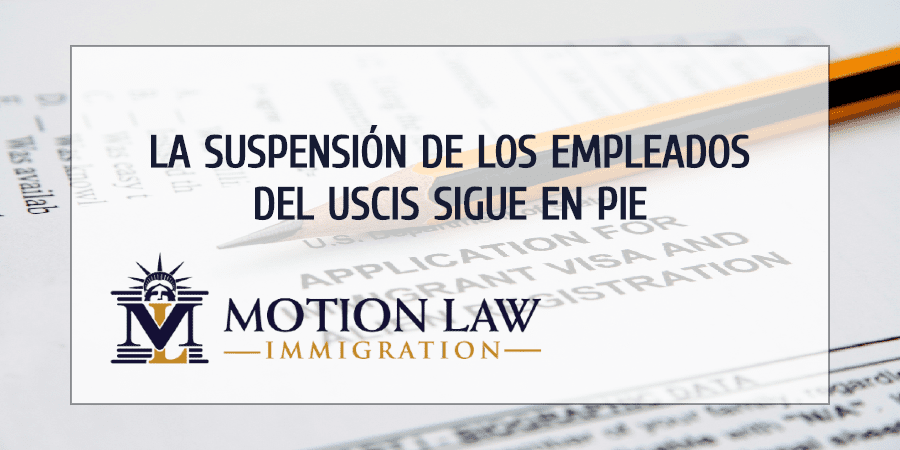 USCIS suspenderá 70% de sus empleados a partir de agosto 30