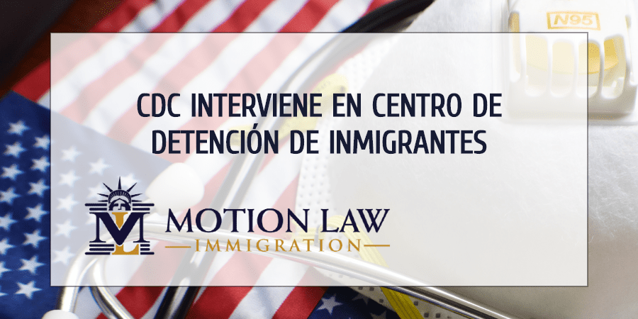 CDC interviene en centro de detención de inmigrantes por más del 80% de contagios