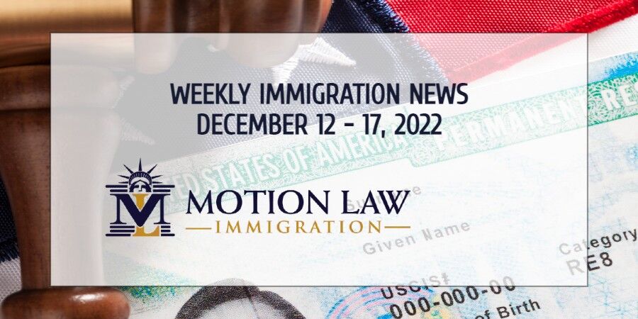 immigration news recap for the second week of December 2022