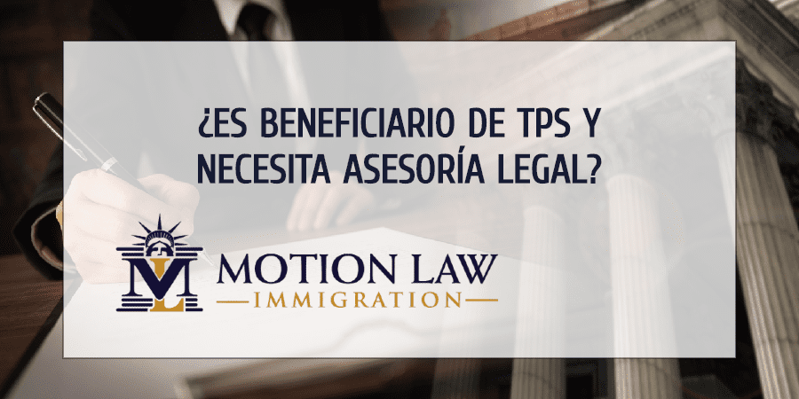 Siga el consejo de expertos si es actualmente beneficiario de TPS