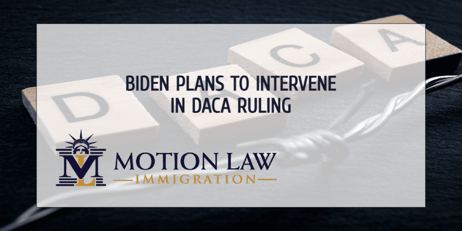 The Biden Administration plans to appeal DACA's ruling