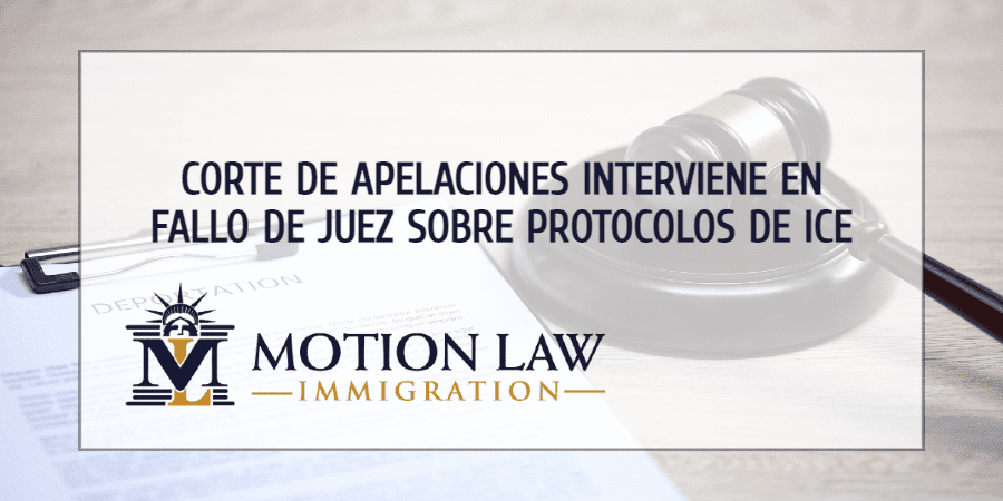 Corte de Apelaciones revierte orden de juez con respecto a protocolos de ICE