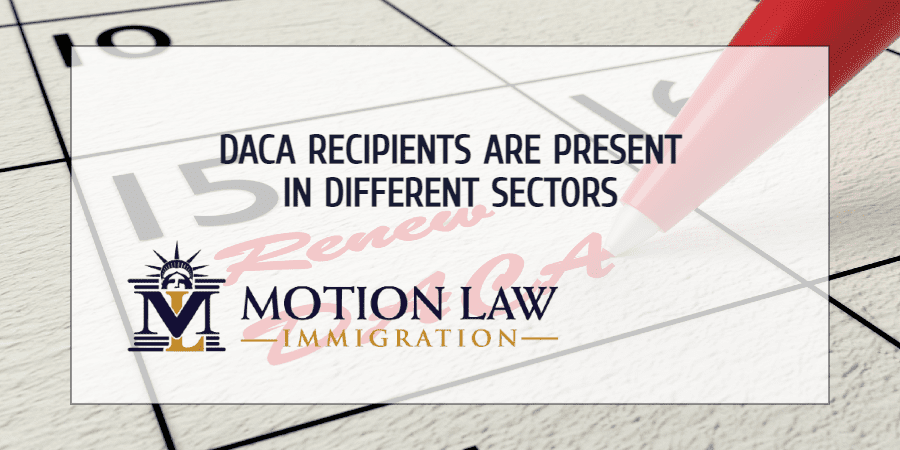 DACA recipients are part of multiple sectors