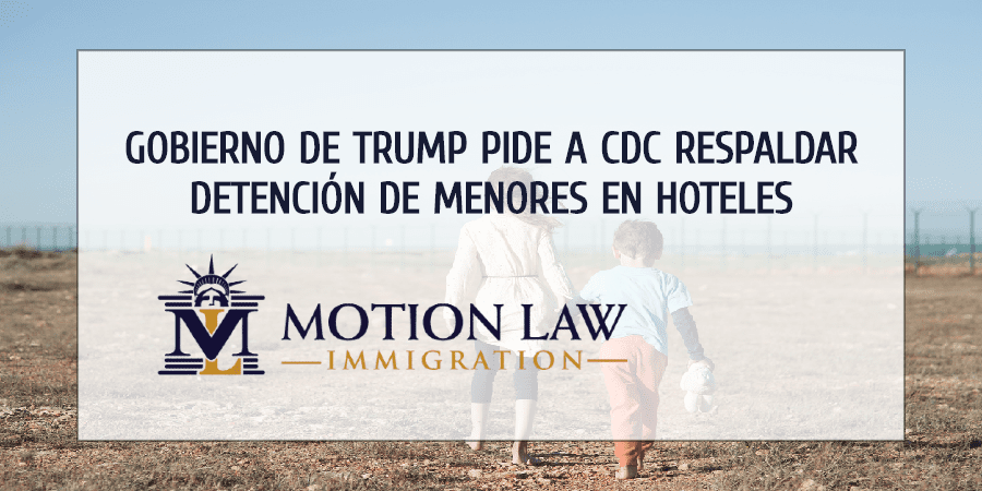 Gobierno de Trump presiona a CDC para mantener menores inmigrantes en hoteles