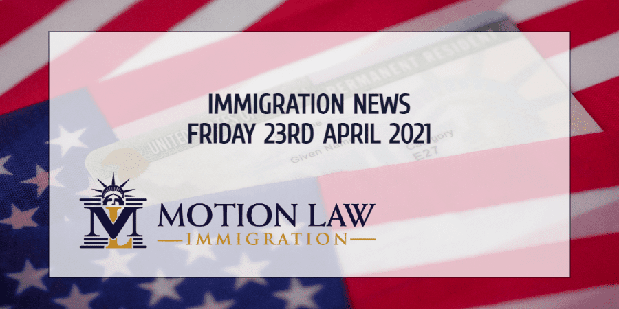 Immigration News Recap 23rd April 2021