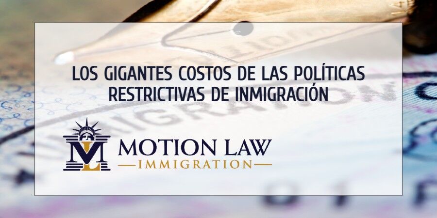 Las políticas antiinmigrantes son muy costosas