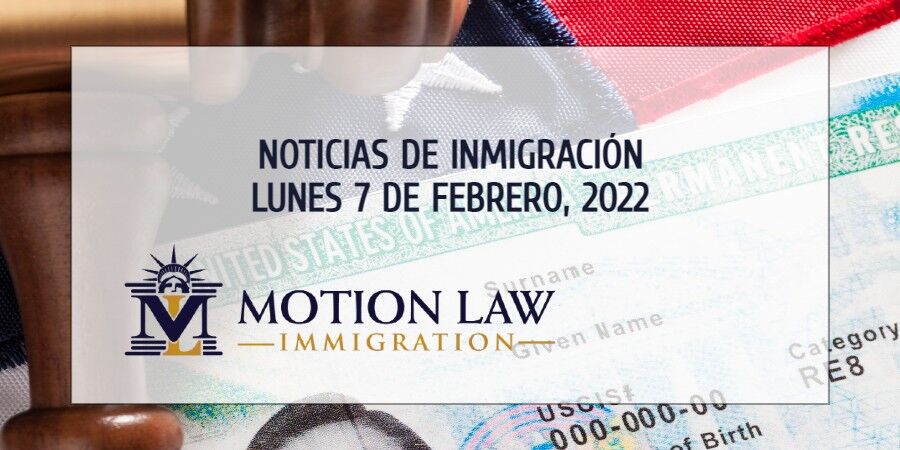 Conozca Acerca de las Noticias de Inmigración del 02/07/2022