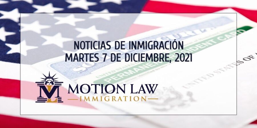 Últimas Noticias de Inmigración 12/07/21