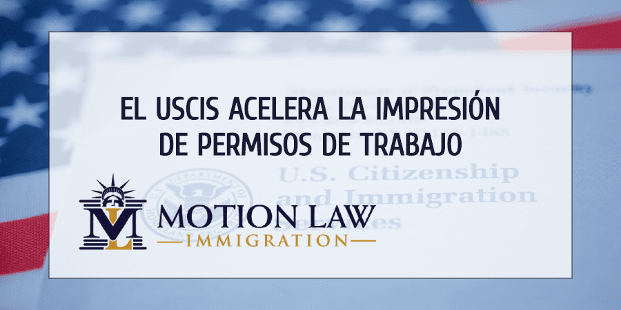 El USCIS está imprimiendo EADs lo más pronto posible