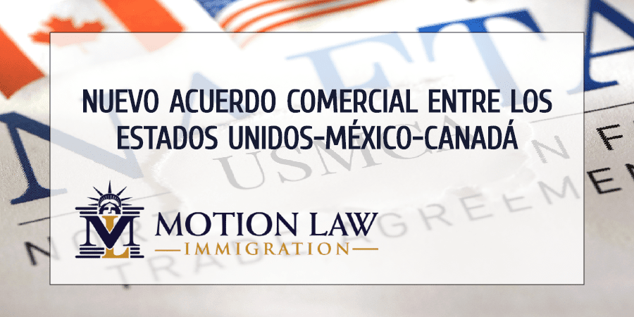 USMCA - El nuevo acuerdo comercial norteamericano