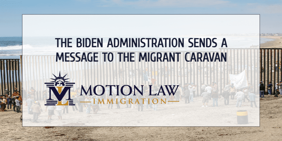 The Biden government recommends the migrant caravan not to come to the US