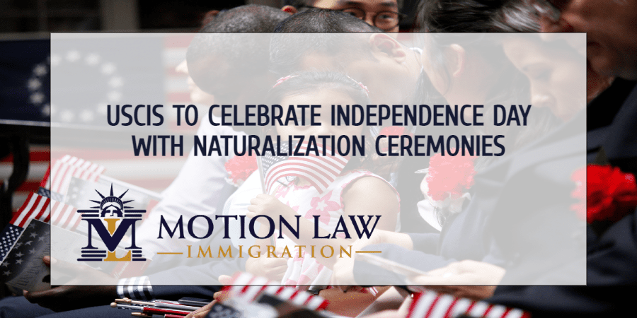 USCIS to Celebrate Independence Day with Naturalization Ceremonies